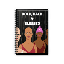 Load image into Gallery viewer, &quot;Bold, Bald &amp; Blessed&quot; Spiral Notebook - Ruled Line