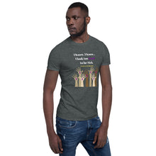 Load image into Gallery viewer, &quot;I know..I look too Good to be Sick&quot; Lupus Awareness Unisex T-Shirt