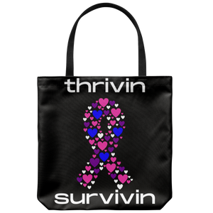 "Thrivin and Survivin" Tote Bag