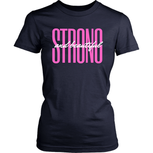 "Strong & Beautiful" Breast Cancer T-Shirt