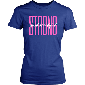 "Strong & Beautiful" Breast Cancer T-Shirt