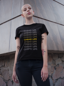 "Chemo Life" Adult Unisex T-Shirt