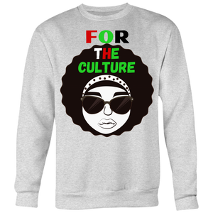 "For The Culture" Sweatshirt