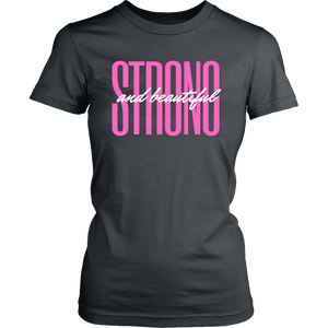 "Strong & Beautiful" Breast Cancer T-Shirt