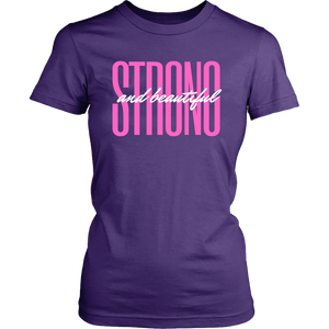 "Strong & Beautiful" Breast Cancer T-Shirt