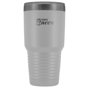 "Chemo Queen" 30 oz Tumbler