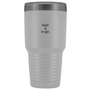 "Bald & Bougie" 30 oz Tumbler