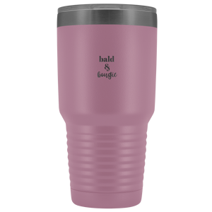 "Bald & Bougie" 30 oz Tumbler