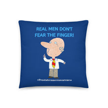 Load image into Gallery viewer, &quot;Real Men Don&#39;t Fear the Finger&quot; Throw Pillow