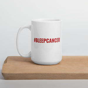 "#BLEEPCANCER" Mug