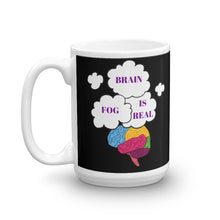 Load image into Gallery viewer, &quot;Brain Fog is Real&quot; Mug