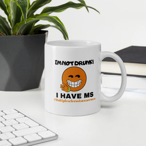 "I'm not Drunk" MS Awareness Mug
