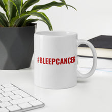 Load image into Gallery viewer, &quot;#BLEEPCANCER&quot; Mug