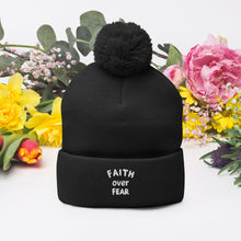 Load image into Gallery viewer, &quot;Faith Over Fear&quot; Pom-Pom Beanie