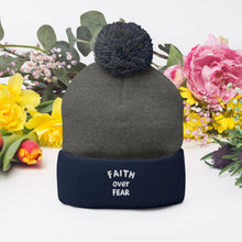 Load image into Gallery viewer, &quot;Faith Over Fear&quot; Pom-Pom Beanie