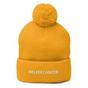 "#BLEEPCANCER" Pom-Pom Beanie