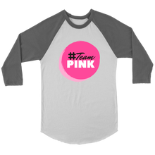 Load image into Gallery viewer, &quot;Team Pink&quot; Raglan Unisex Shirt